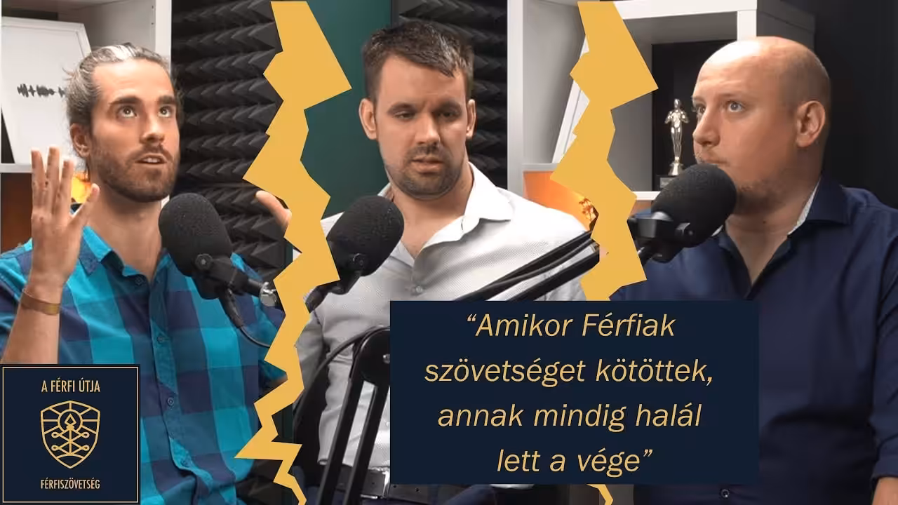 A Férfi Útja Podcast S01E09 – A Férfi kollektív sebei 1. – Árulás és szétszakadt szövetség