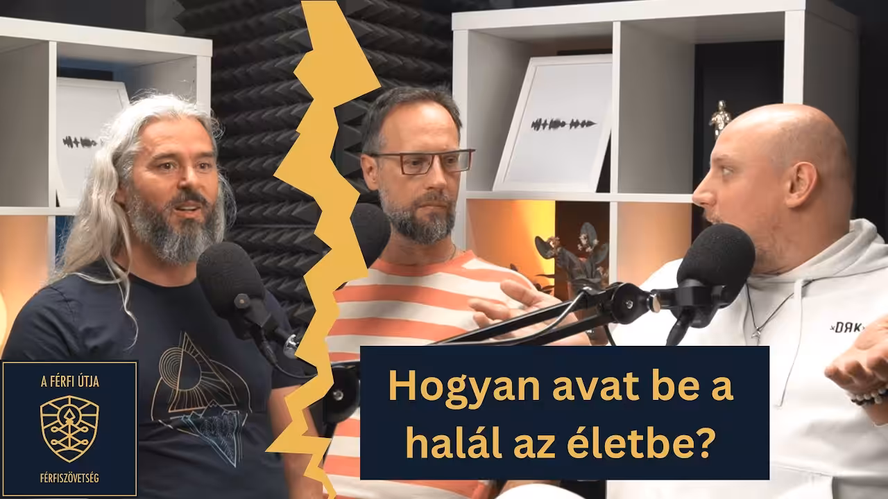 A Férfi Útja Podcast S01E02 – Beavatás élet és halál által