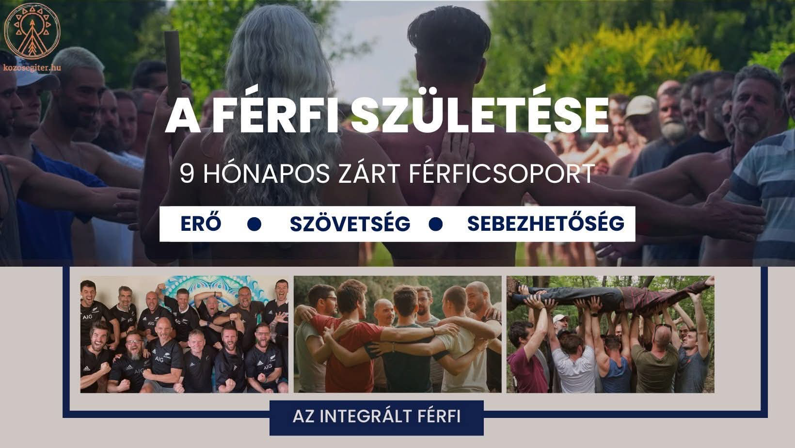 A Férfi Születése – 9 Hónapos Zárt Férfikör (2025-26)