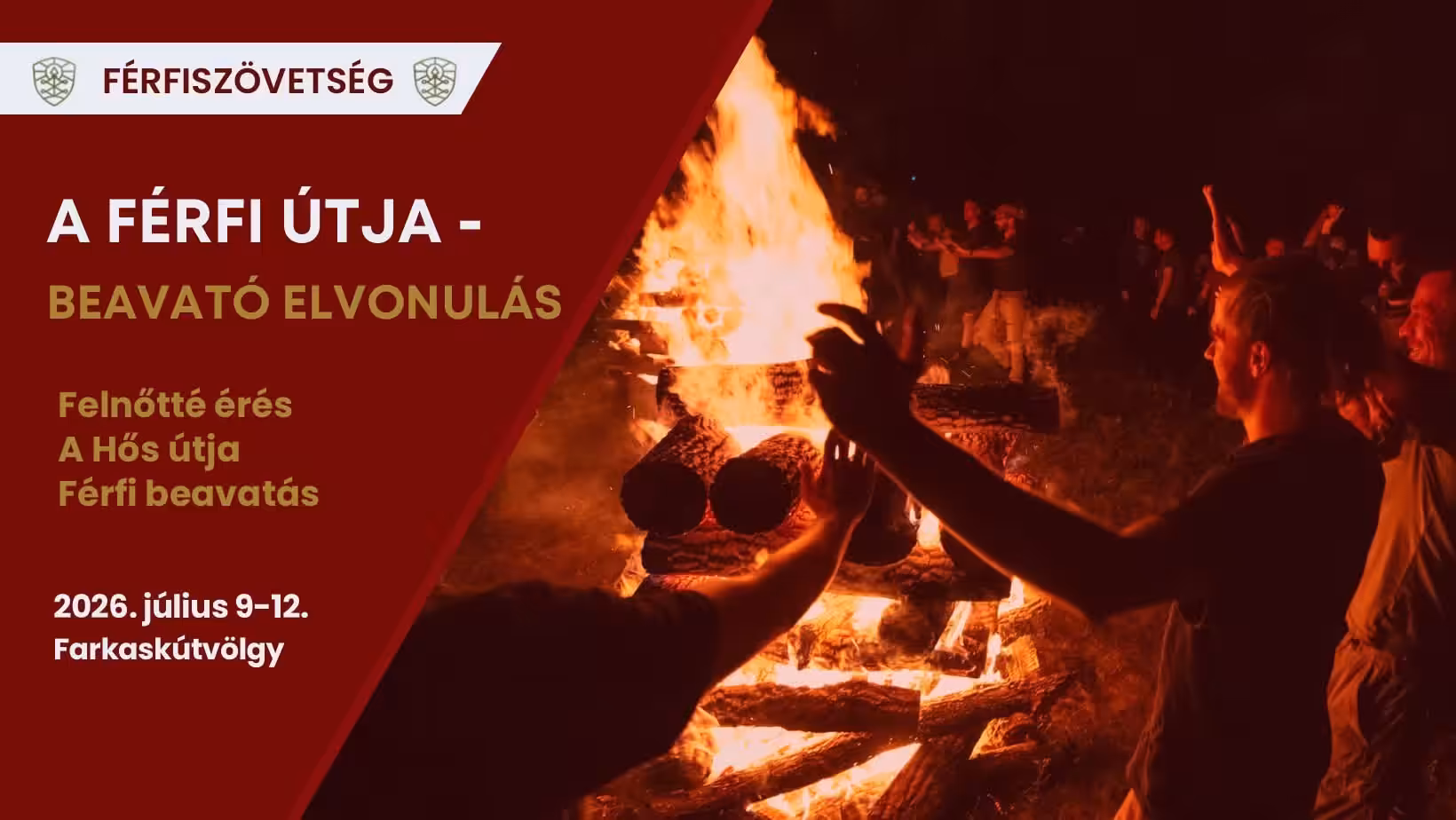 4 napos beavató elvonulás férfiaknak július 9-12. között