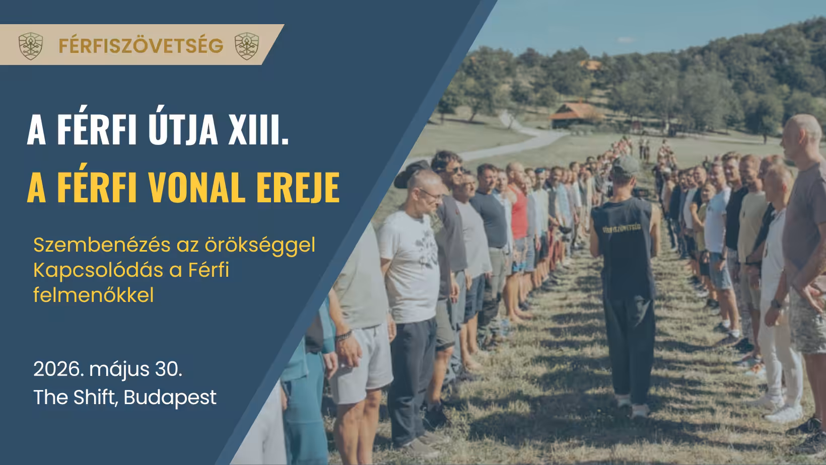 2026.05.30. – A Férfi Útja XIII. – A férfi vonal ereje