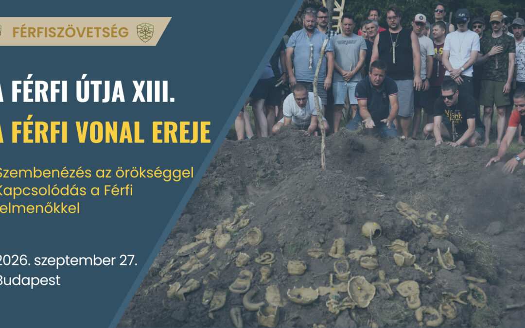 A Férfi Útja XIII. – A Férfi vonal ereje