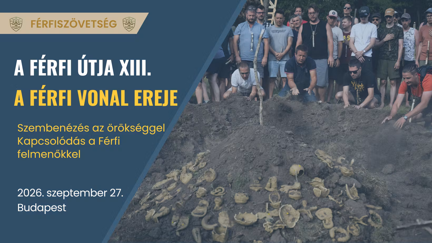 A Férfi Útja XIII. – A Férfi vonal ereje